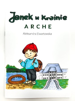 Książeczka dla dzieci "Janek w krainie Arche"